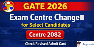 GATE 2026 Exam Centre Changes for Select Candidates; Check Revised Admit Card Details